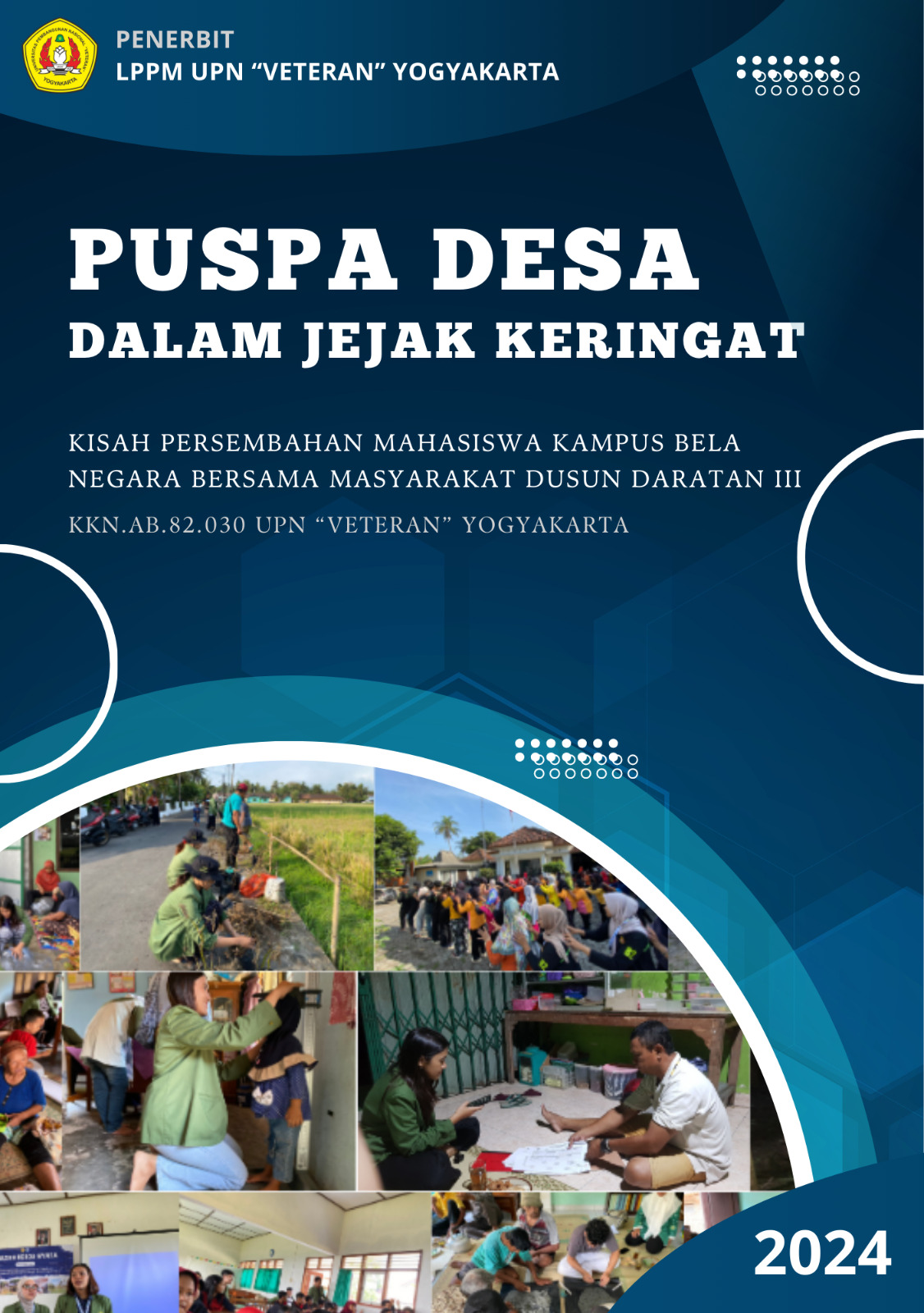 Cover Buku PUSPA DESA DALAM JEJAK KERINGAT KISAH PERSEMBAHAN MAHASISWA KAMPUS BELA NEGARA BERSAMA MASYARAKAT DUSUN DARATAN III